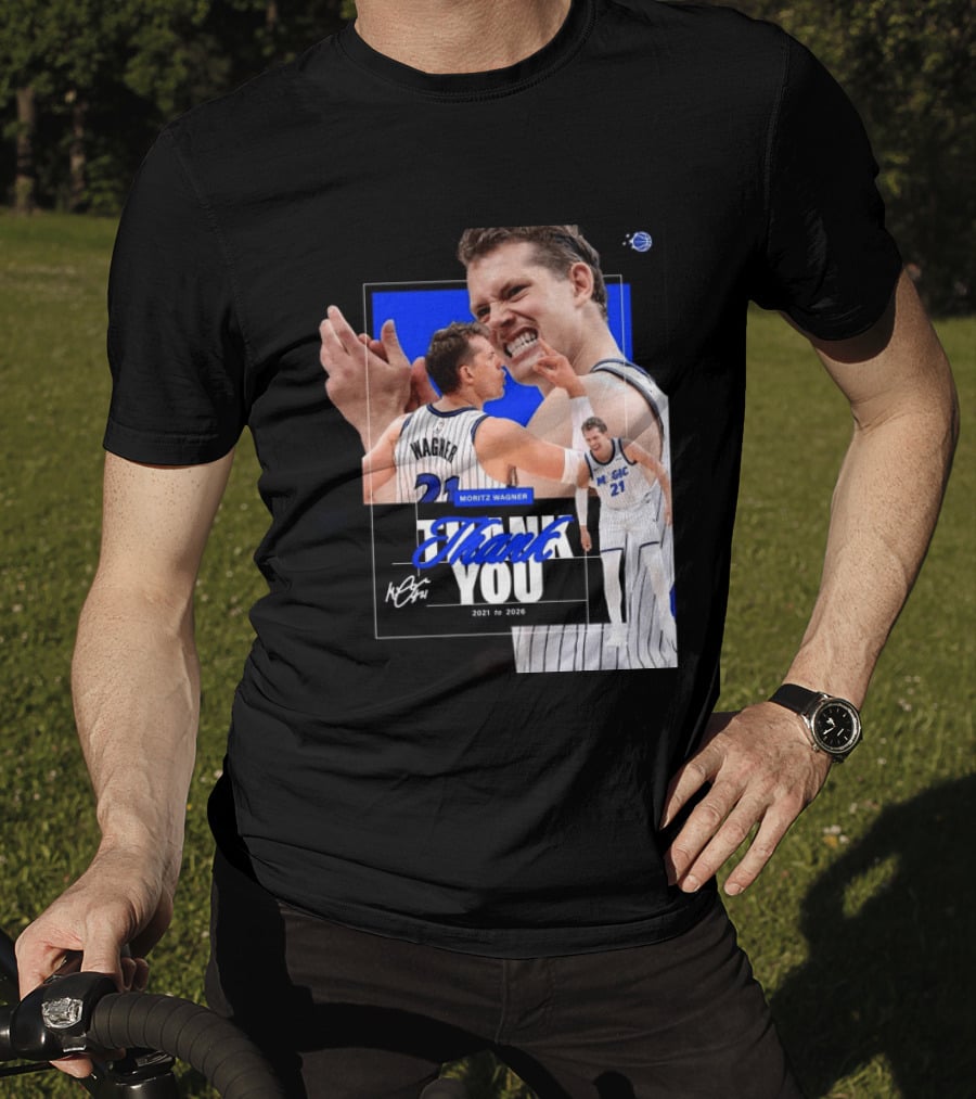 Thank You Moritz Wagner Orlando 2021 To 2026 T-Shirt