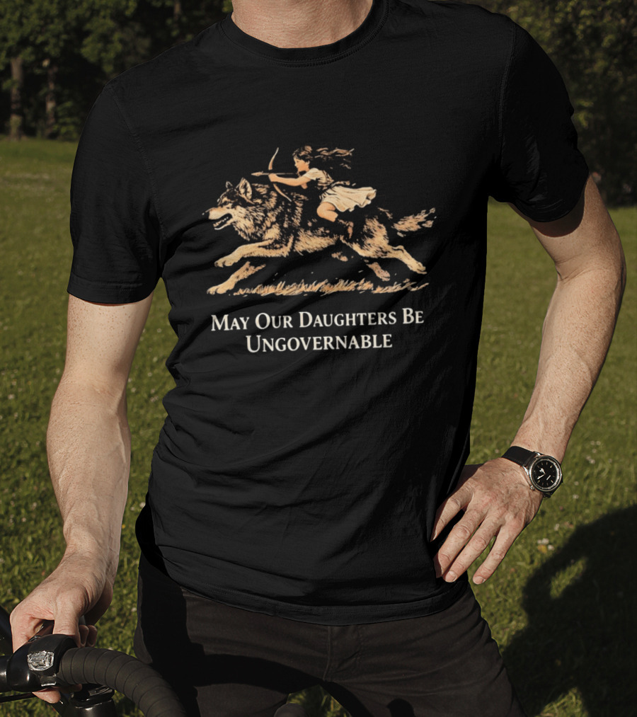 May Our Daughters Be Ungovernable Girl Riding Wolf T-Shirt