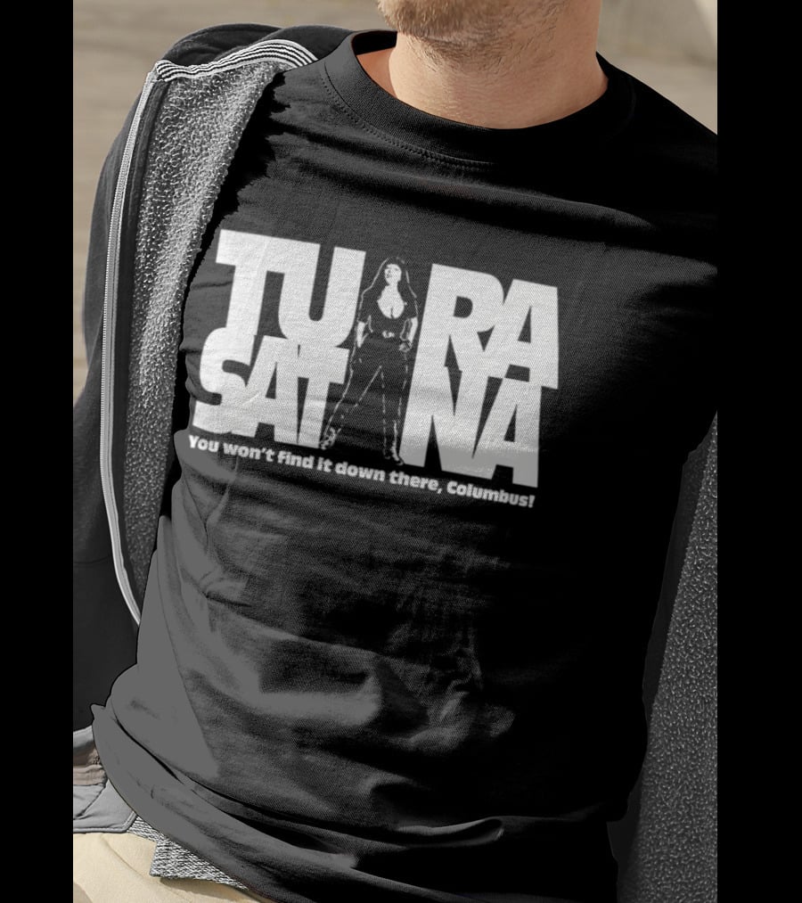 Tura Satana You Won't Find It Down There Columbus T-Shirt
