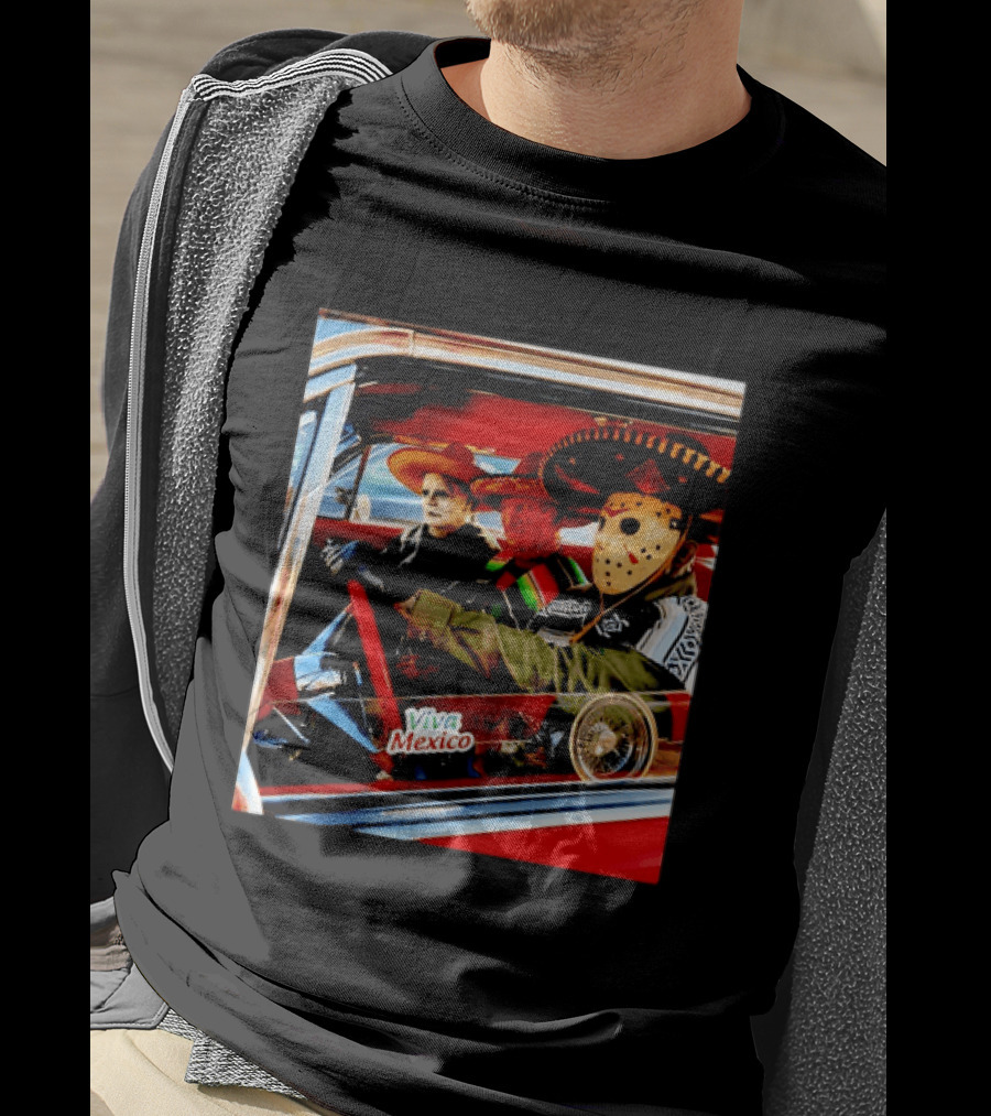 Michael Myers Freddy Krueger Jason Voorhees In Sombreros Viva Mexico T-Shirt