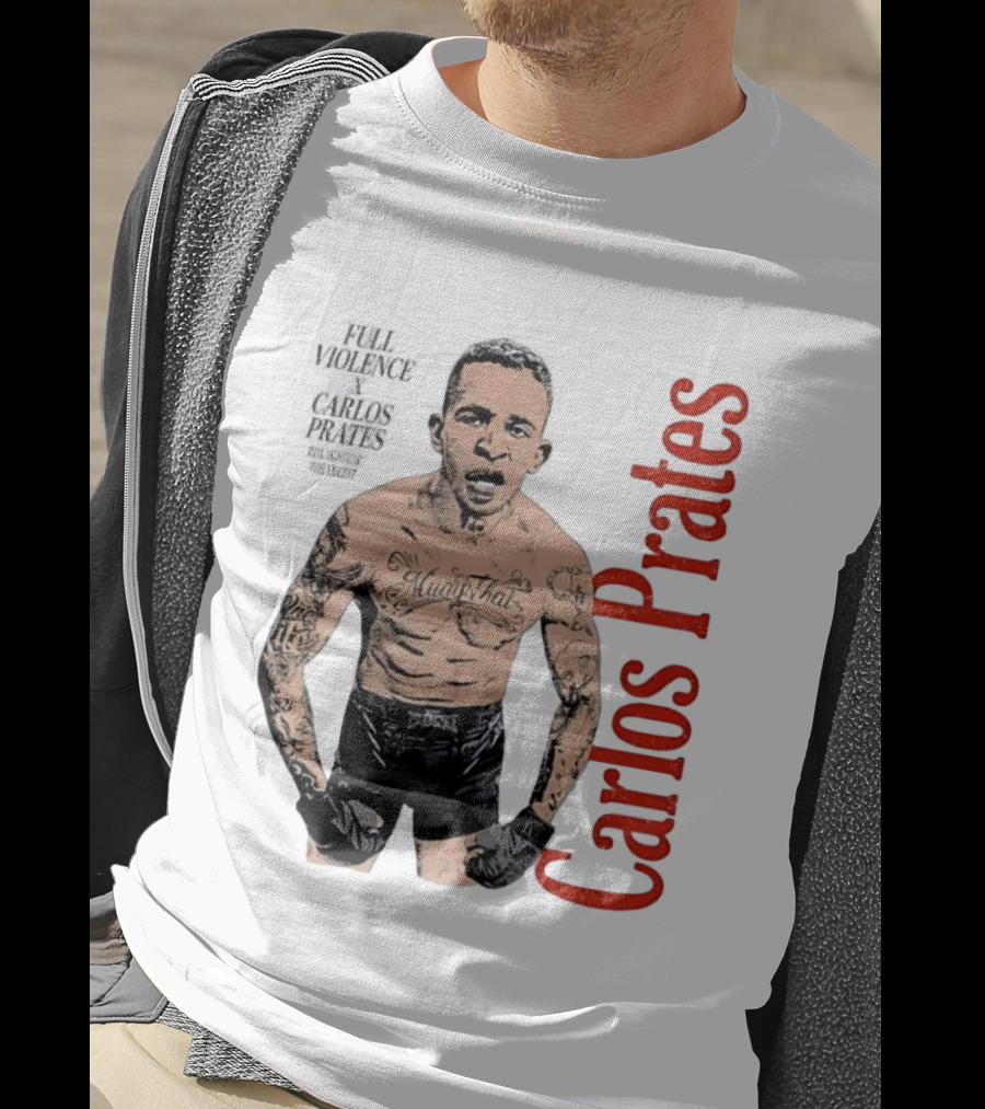 Carlos Prates Muay Thai Full Violence 100 Percent Nightmare T-Shirt