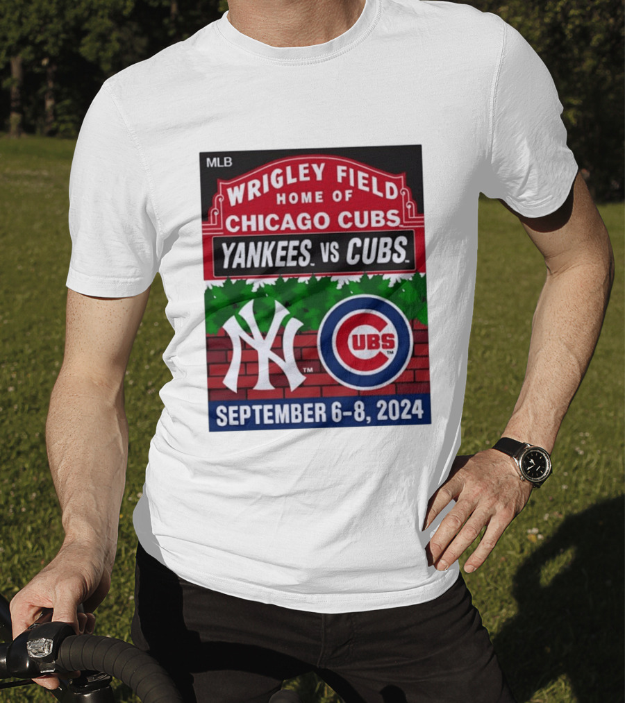 MLB Wrigley Field New York Yankees Vs Chicago Cubs September 6 8 2024 T-Shirt