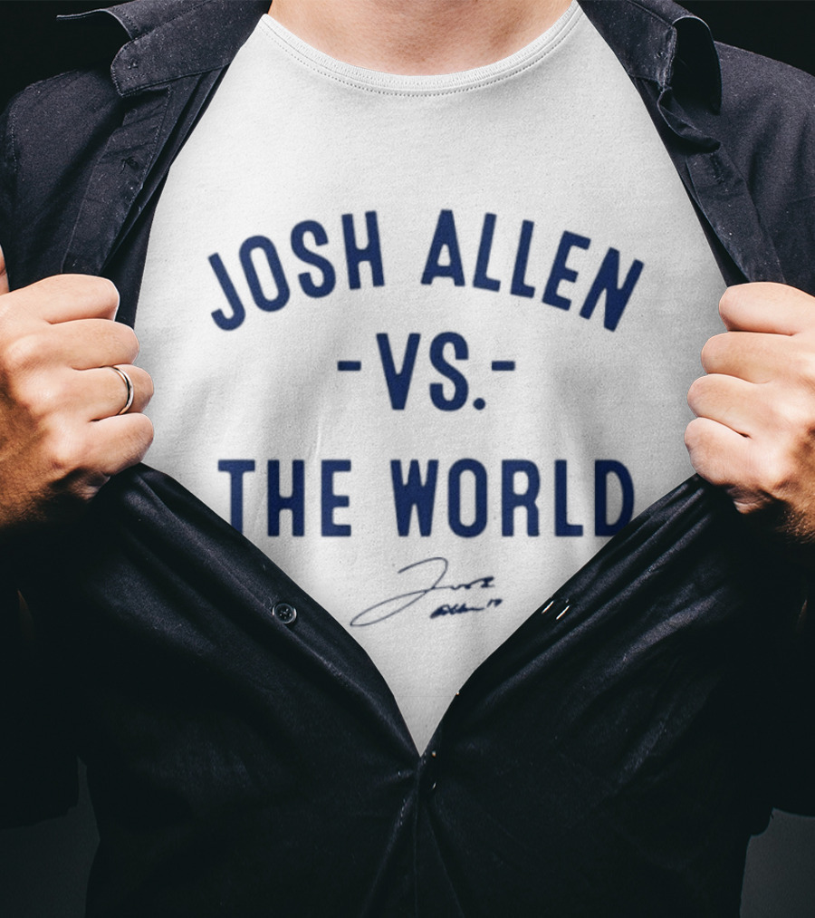 Josh Allen Vs The World Buffalo Bills Signature T-Shirt