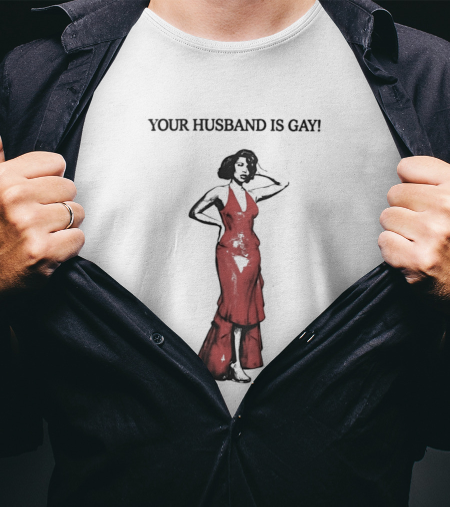 Your Husband Is Gay Woman In Red Dress T-Shirt