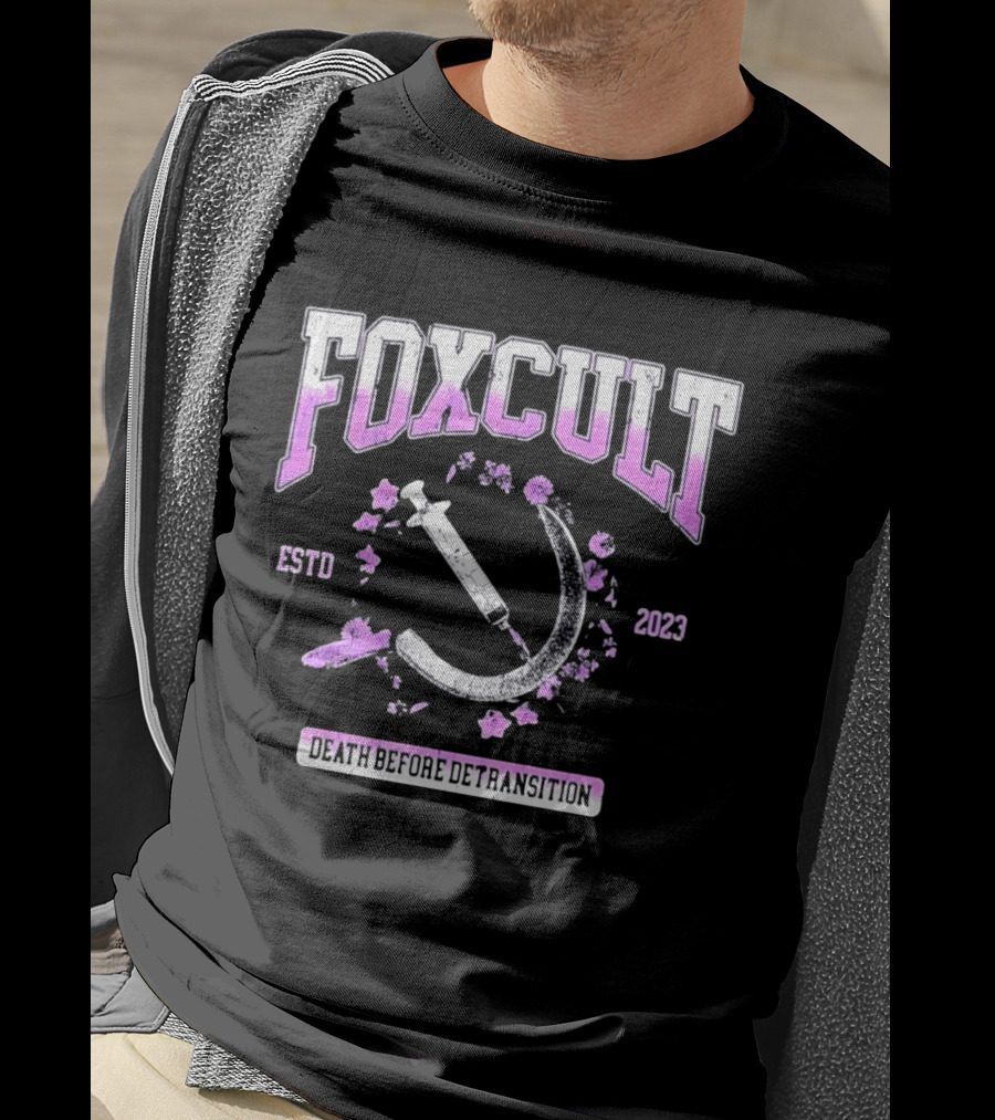 FOXCULT ESTD 2023 Death Before Detransition Scythe And Flowers T-Shirt