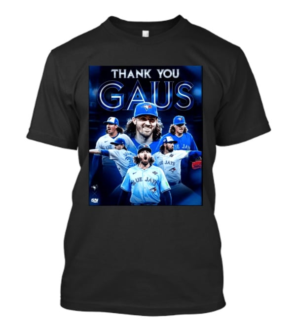 Thank You Gaus Blue Jays Toronto MLB Baseball T-Shirt