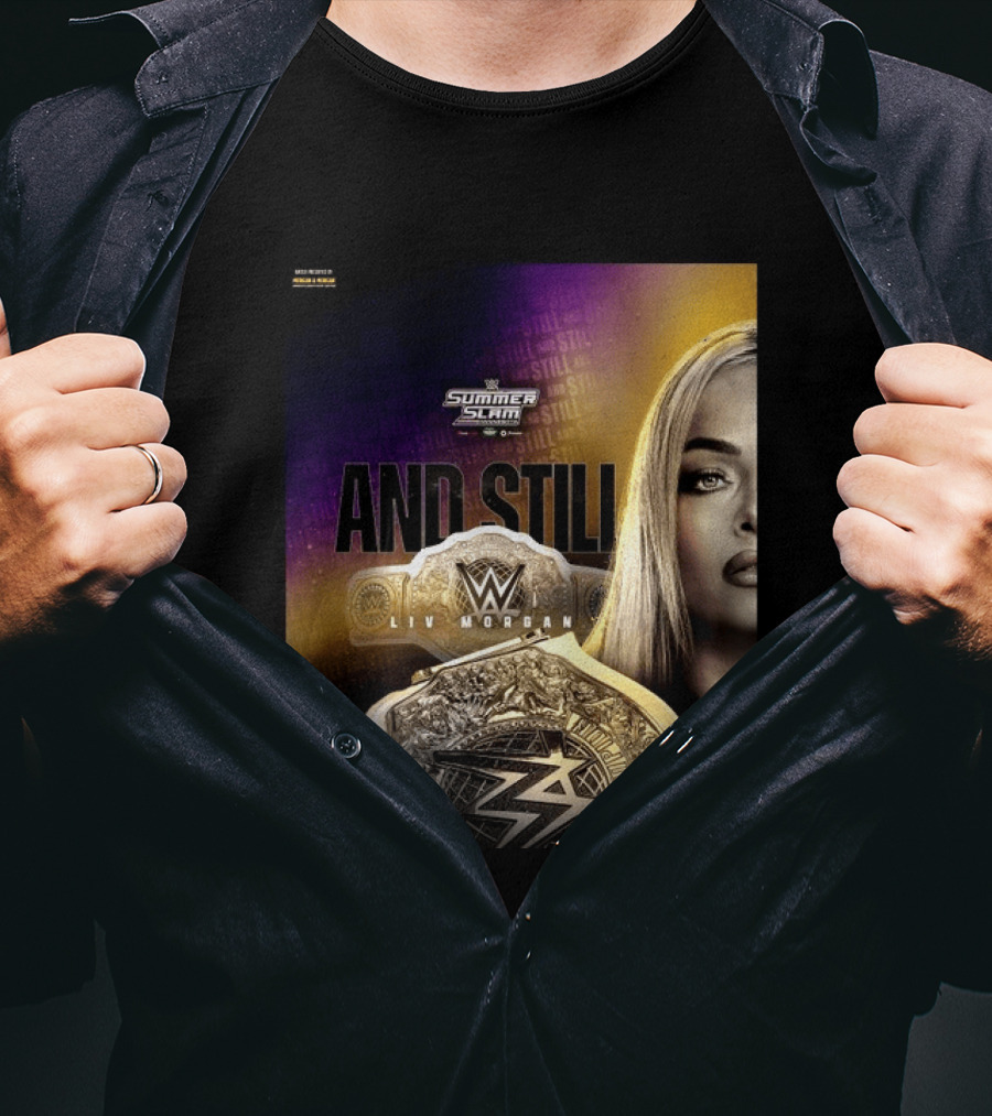 WWE Summer Slam And Still Liv Morgan Championship T-Shirt