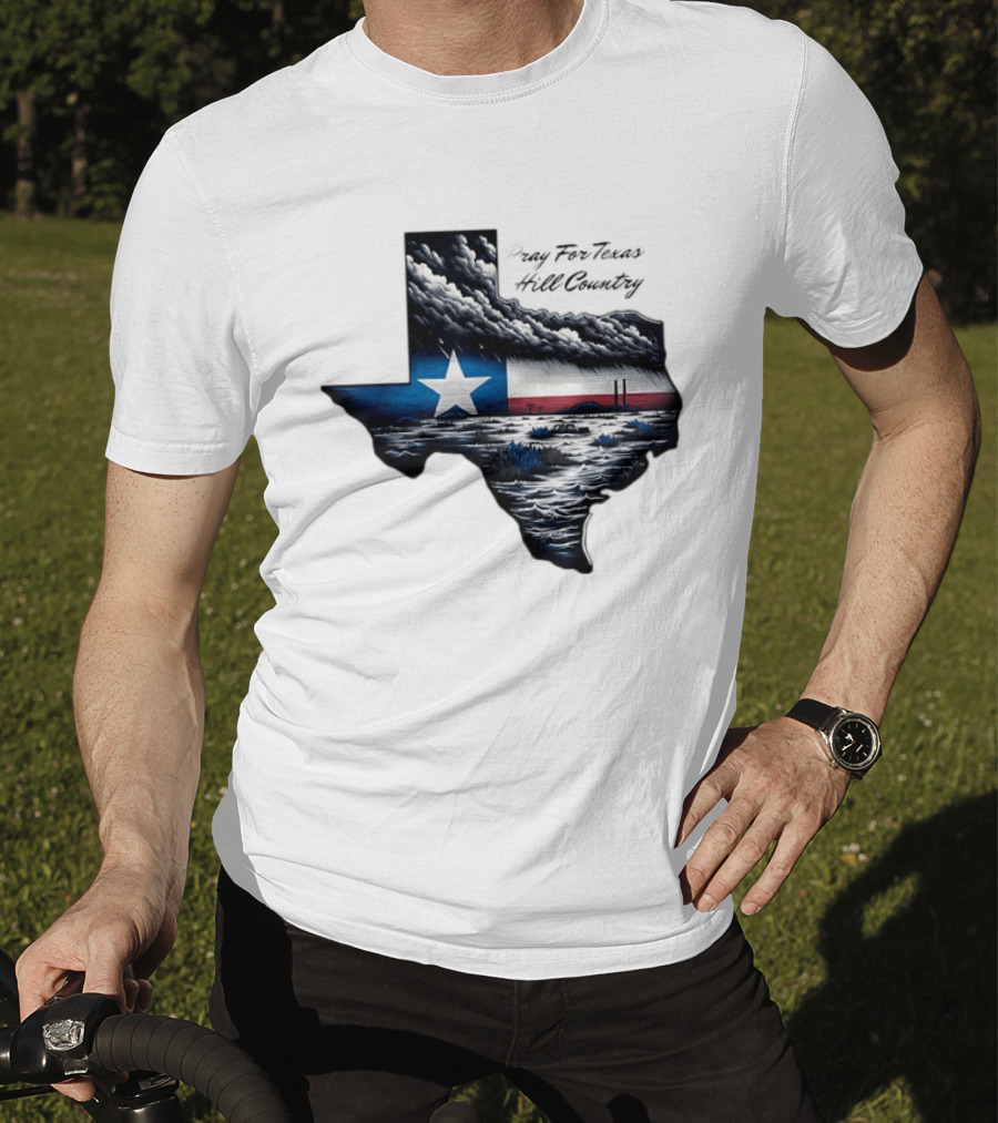 Pray For Texas Hill Country Map Texas Flag Storm Clouds T-Shirt