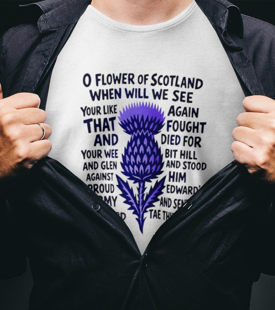Flower Of Scotland Thistle National Anthem Lyrics T-Shirt
