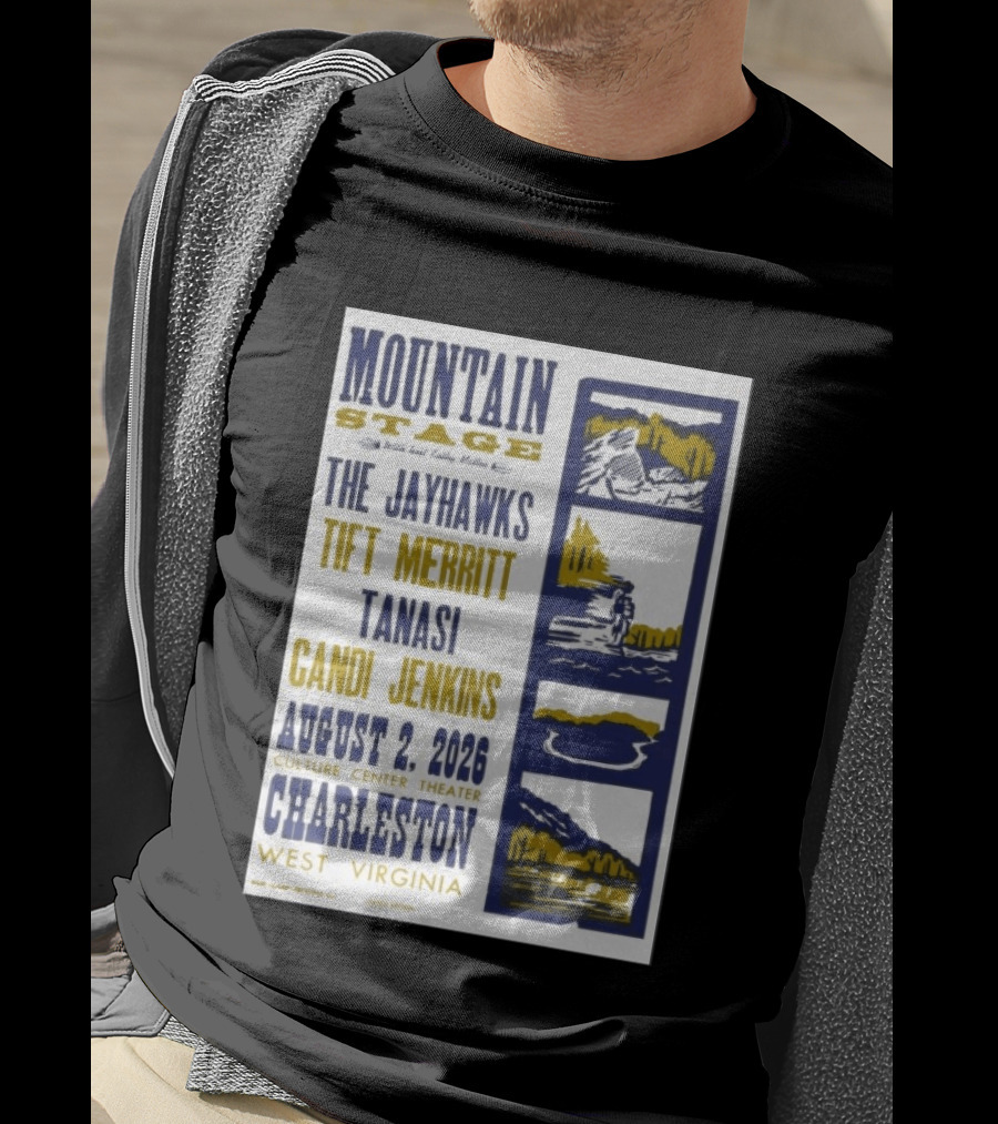 Mountain Stage The Jayhawks Tift Merritt Tanasi Candi Jenkins August 2 2026 Charleston West Virginia T-Shirt