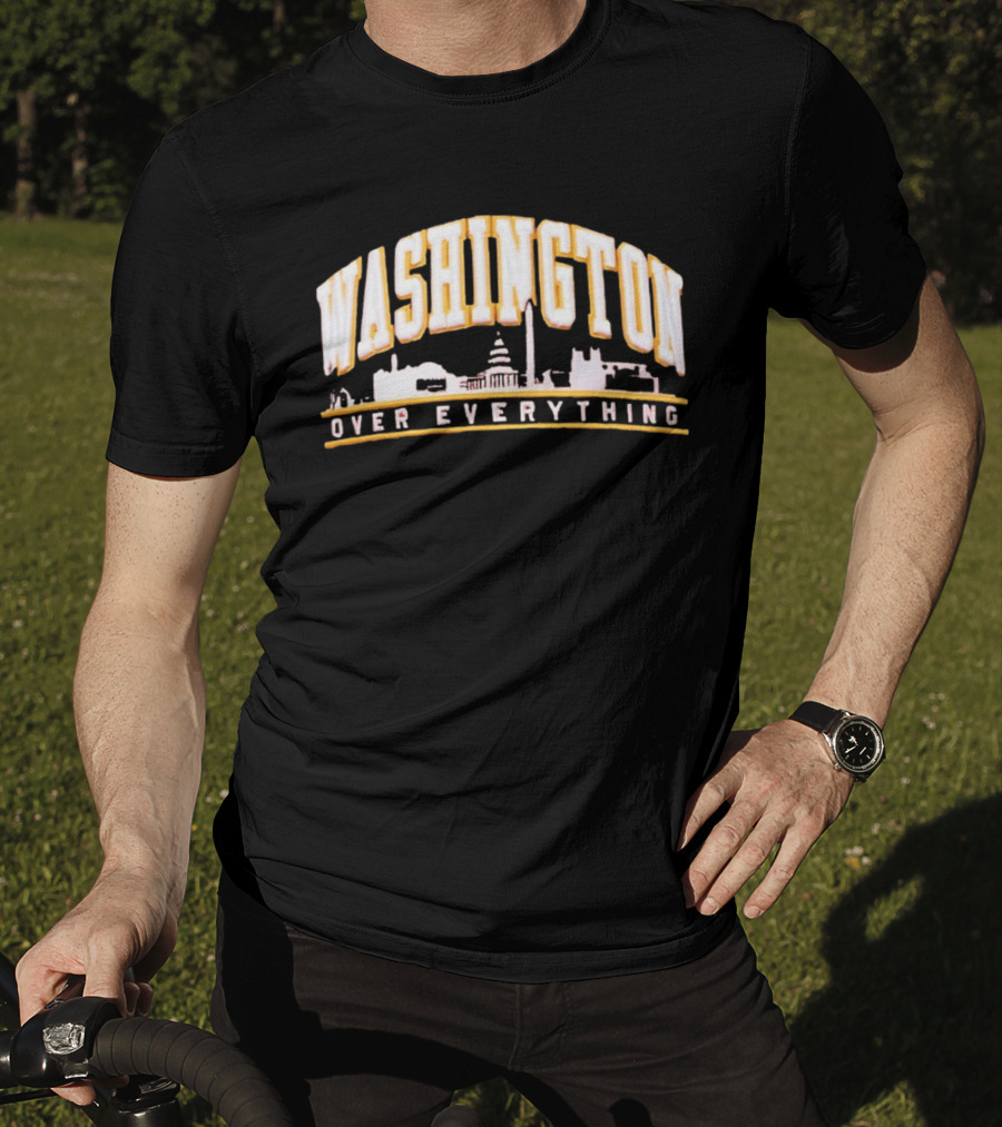 Washington Over Everything Iconic City Skyline Capitol And Monument Display T-Shirt