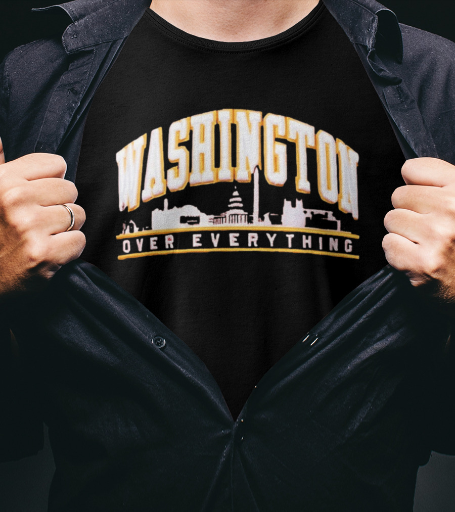 Washington Over Everything Iconic City Skyline Capitol And Monument Display T-Shirt