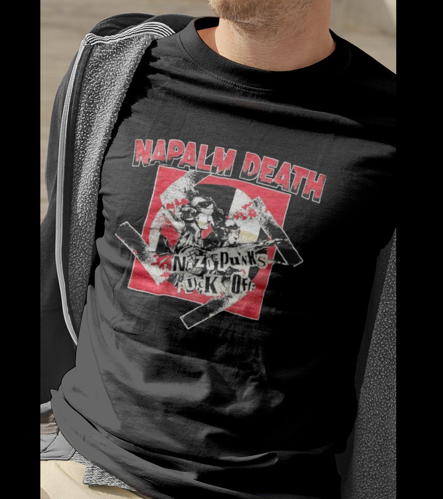 Napalm Death Nazi Punks Fuck Off Graphic Grindcore Band Merchandise T-Shirt