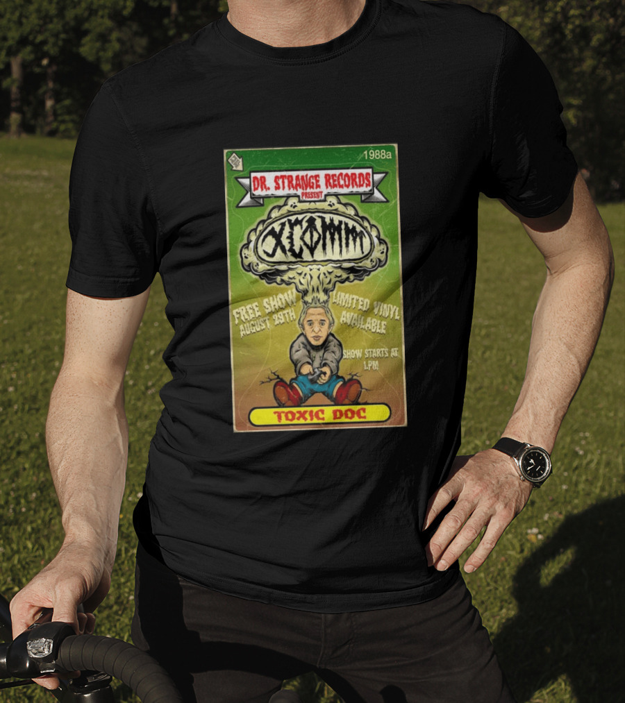Dr. Strange Records XComm Toxic Doc Free Show August 29th Limited Vinyl 1988a T-Shirt