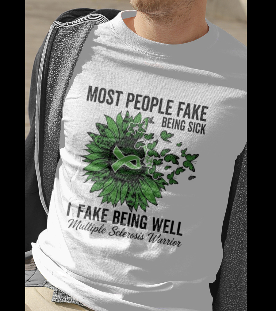 Most People Fake Being Sick I Fake Being Well T-Shirt