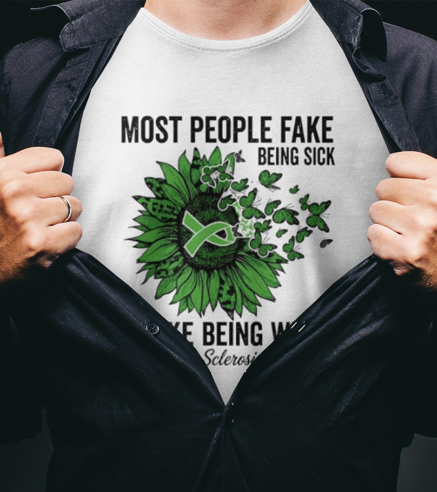 Most People Fake Being Sick I Fake Being Well T-Shirt