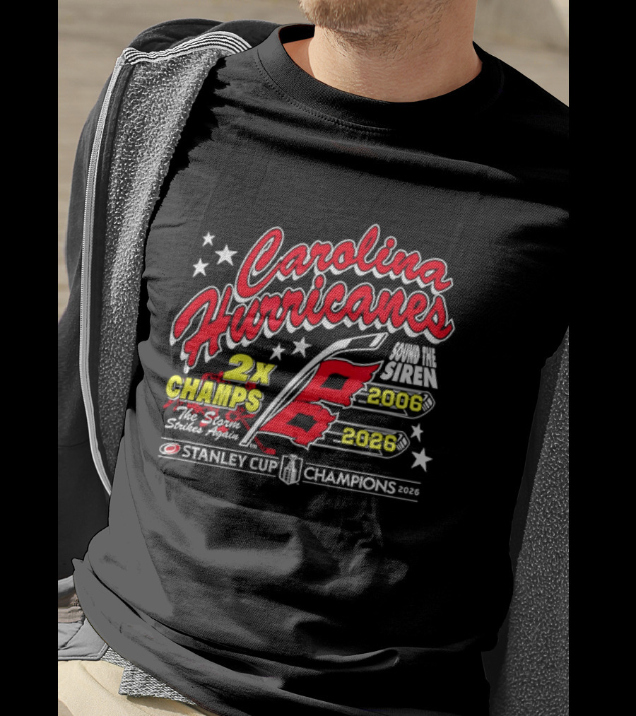 Carolina Hurricanes 2X Champs Sound The Siren Stanley Cup Champions 2006 2018 T-Shirt