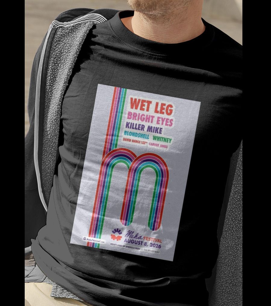 Wet Leg Bright Eyes Maha Festival Kansas City August 8 2026 Heartland Of America Park T-Shirt