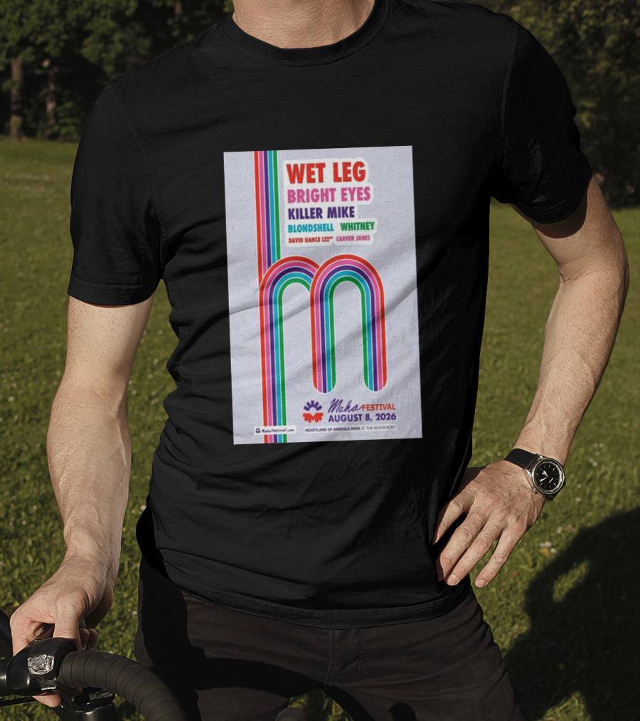 Wet Leg Bright Eyes Maha Festival Kansas City August 8 2026 Heartland Of America Park T-Shirt