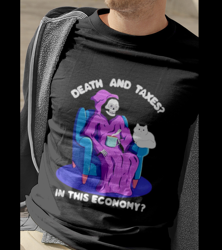 Death And Taxes Grim Reaper With Cat In This Economy T-Shirt