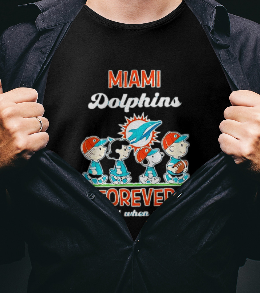 Miami Dolphins Peanuts Characters Forever Not Just When We Win T-Shirt