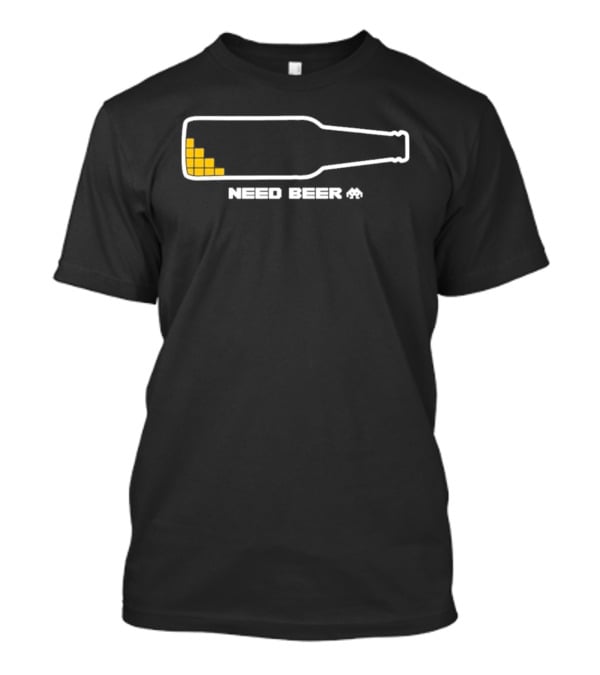 Need Beer Bottle Pixel T-Shirt