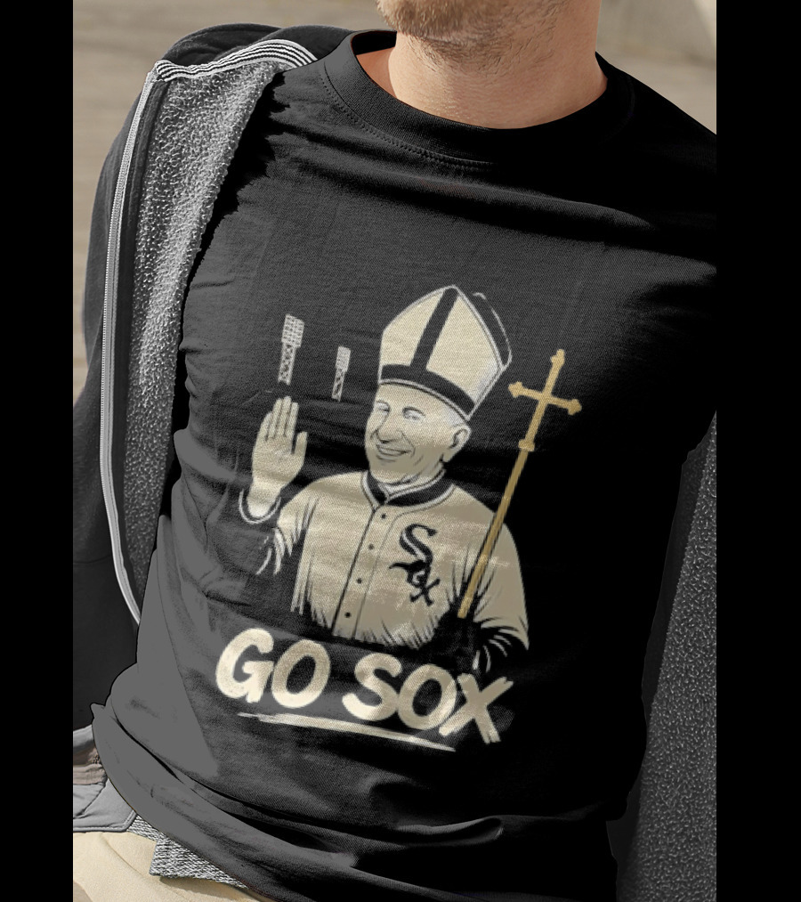 Pope Francis Go Sox Chicago White Sox MLB T-Shirt