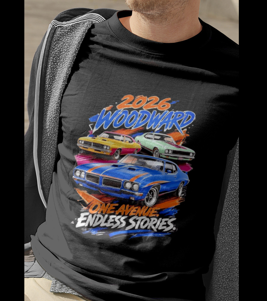 2026 Woodward One Avenue Endless Stories Muscle Car T-Shirt