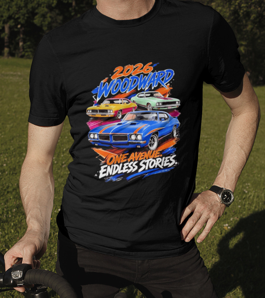 2026 Woodward One Avenue Endless Stories Muscle Car T-Shirt