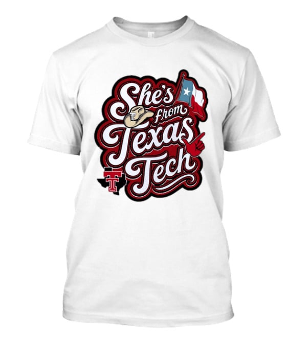 She's From Texas Tech Red Raiders Cowboy Hat Flag T-Shirt