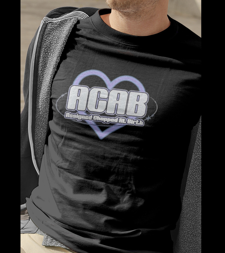 ACAB Assigned Chopped At Birth Heart Y2K Aesthetic T-Shirt