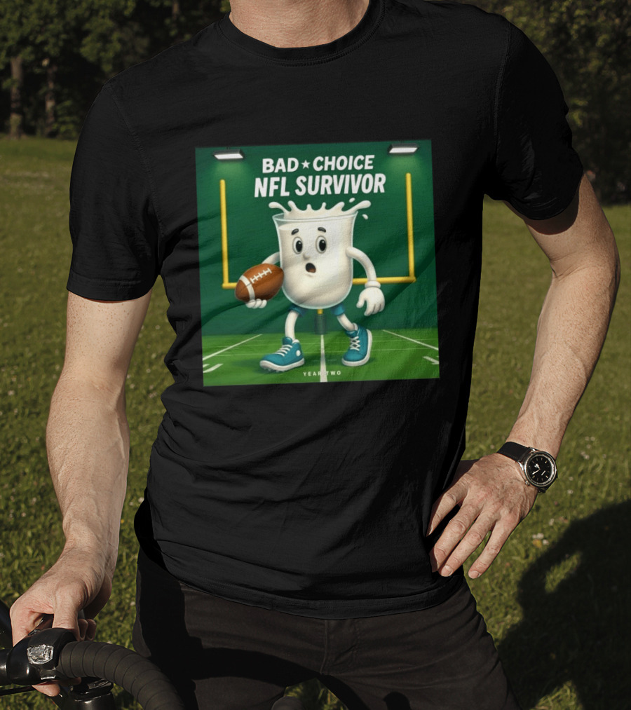 Bad Choice NFL Survivor Year Two Football Milk T-Shirt