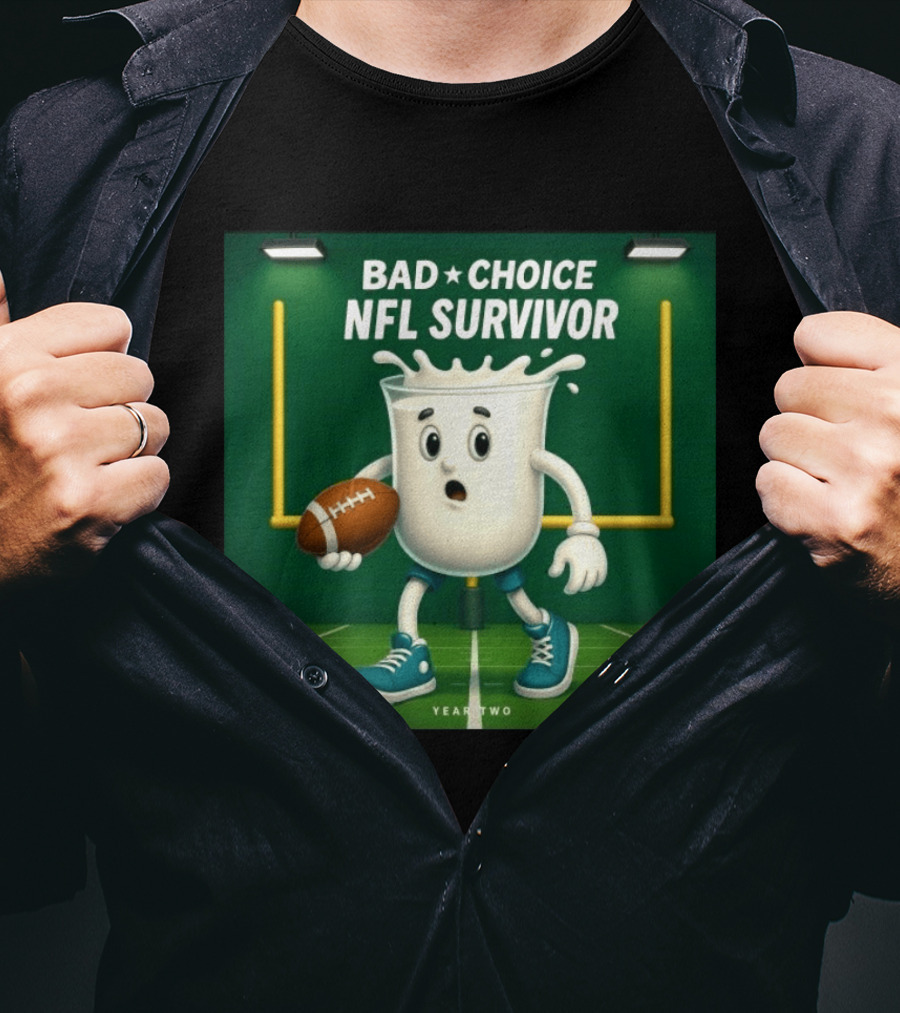 Bad Choice NFL Survivor Year Two Football Milk T-Shirt
