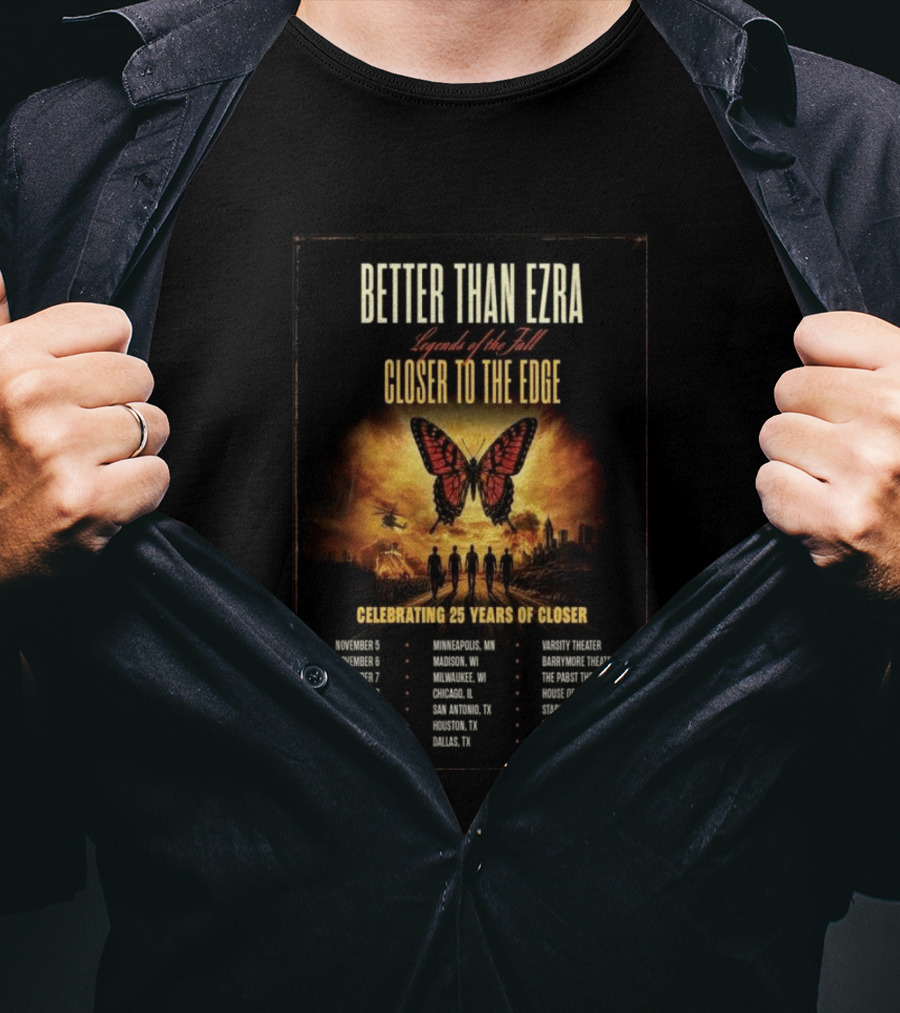 Better Than Ezra Closer To The Edge Tour Madison WI 2026 Celebrating 25 Years Of Closer T-Shirt