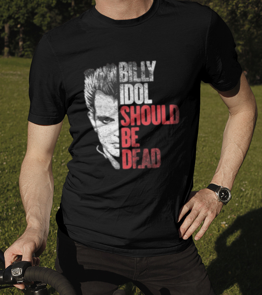 Billy Idol Should Be Dead Rock T-Shirt