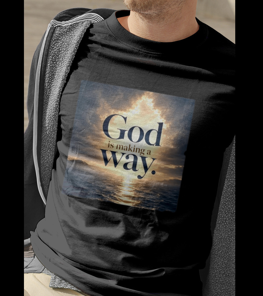 God Is Making A Way Sunset Ocean Sky Light Clouds T-Shirt