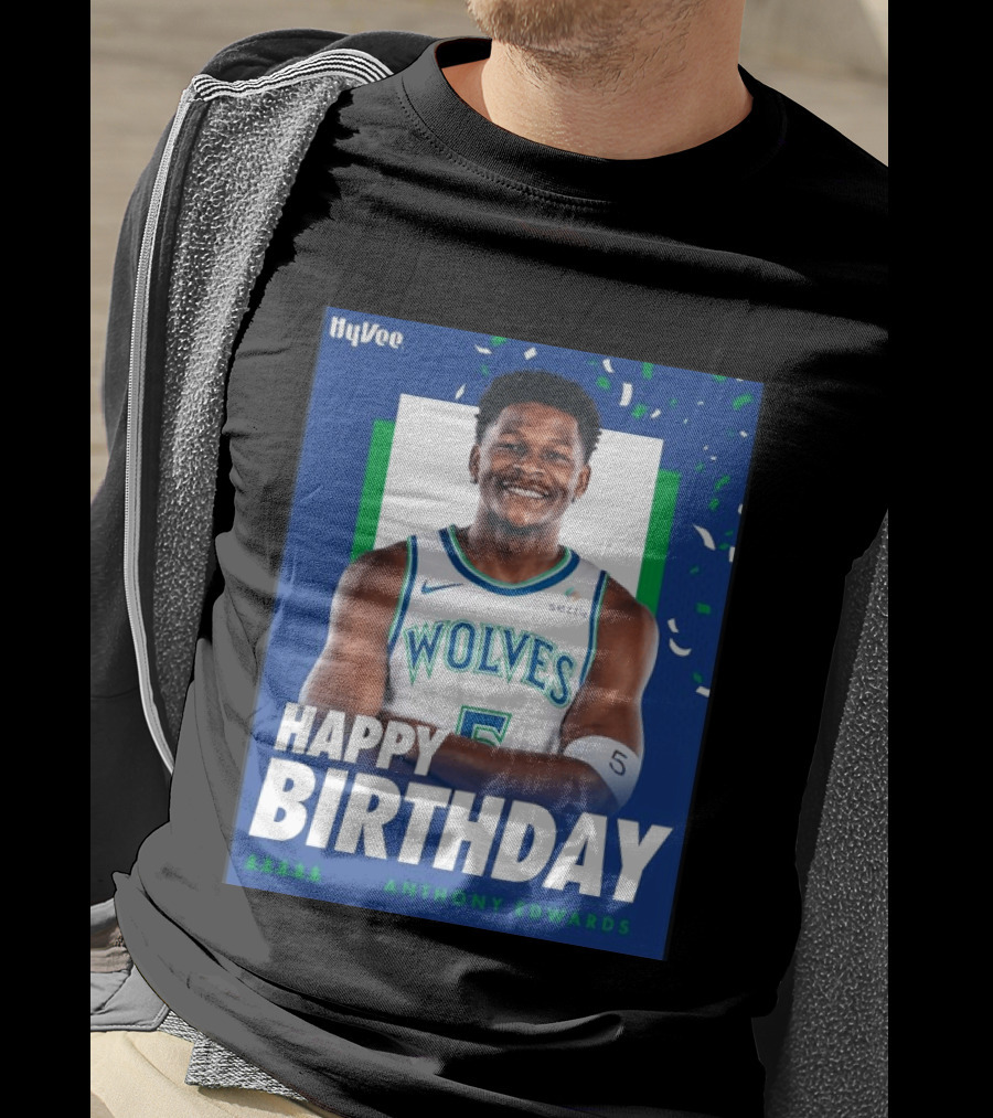 Happy Birthday Anthony Edwards Wolves Basketball Celebration T-Shirt