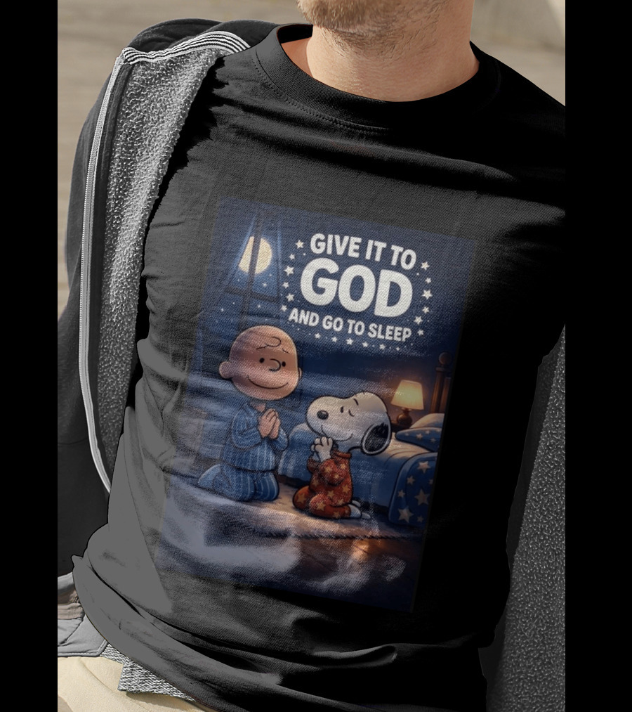 Give It To God And Go To Sleep Charlie Brown Snoopy Nighttime Scene T-Shirt