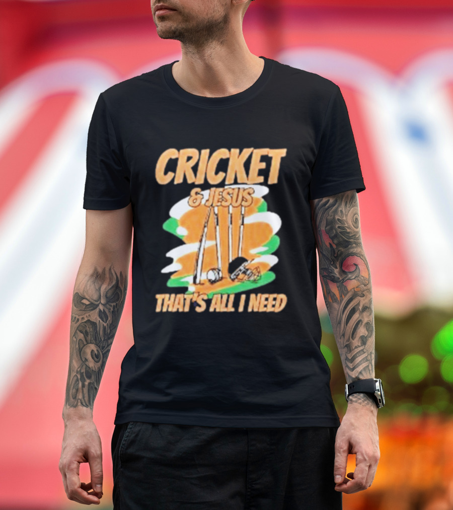 Cricket & Jesus That's All I Need Stumps Bails Bat And Ball T-Shirt