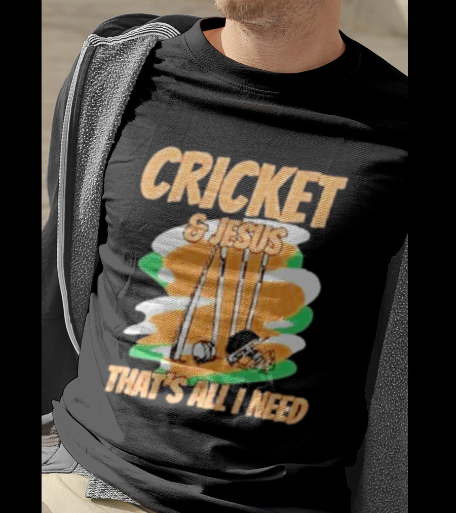 Cricket & Jesus That's All I Need Stumps Bails Bat And Ball T-Shirt