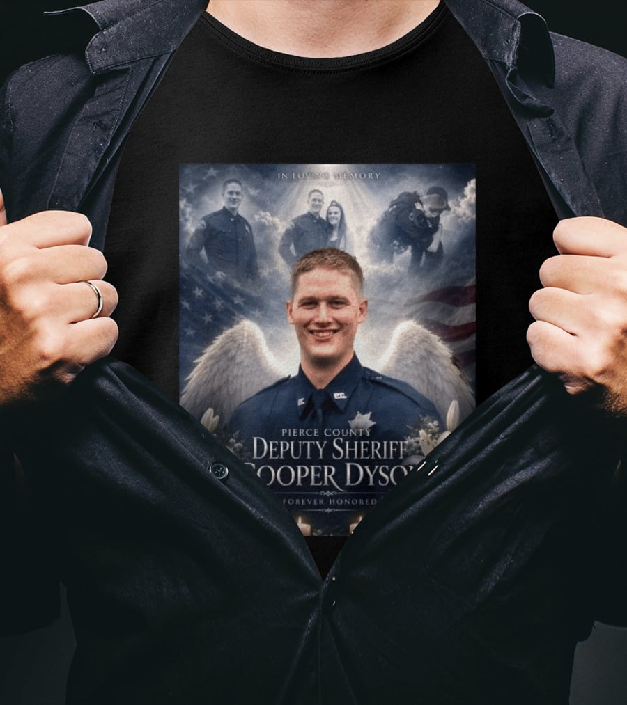 In Loving Memory Pierce County Deputy Sheriff Cooper Dyson Forever Honored Angel Wings American Flag Candles Lilies T-Shirt