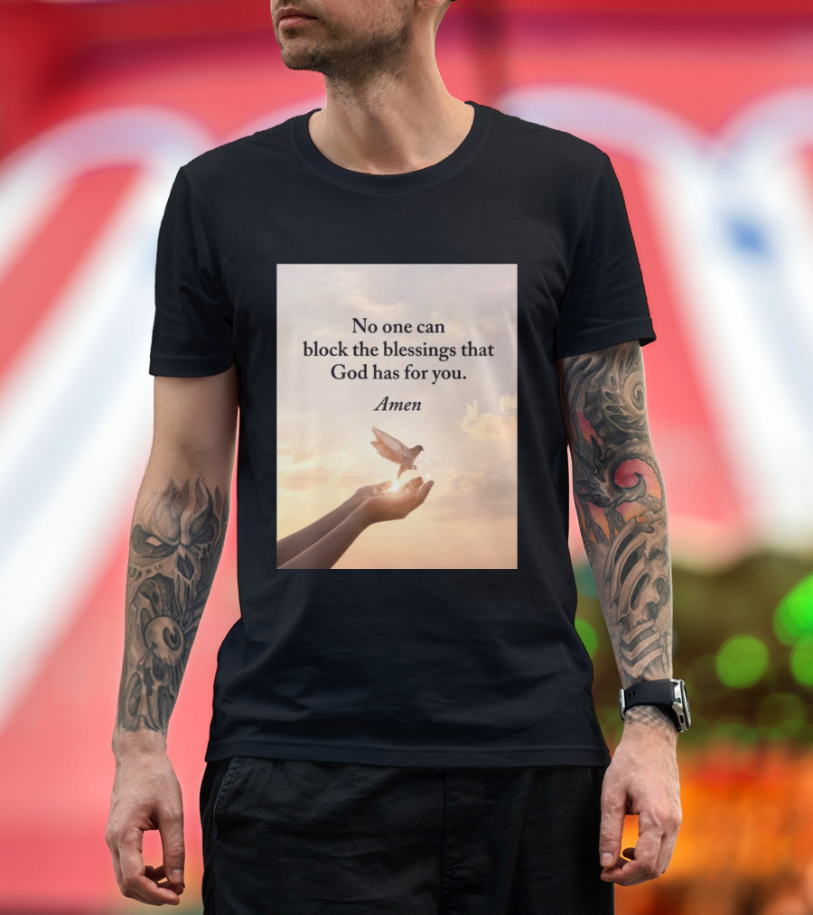 No One Can Block The Blessings That God Has For You Amen Hands Dove Sky Scene T-Shirt