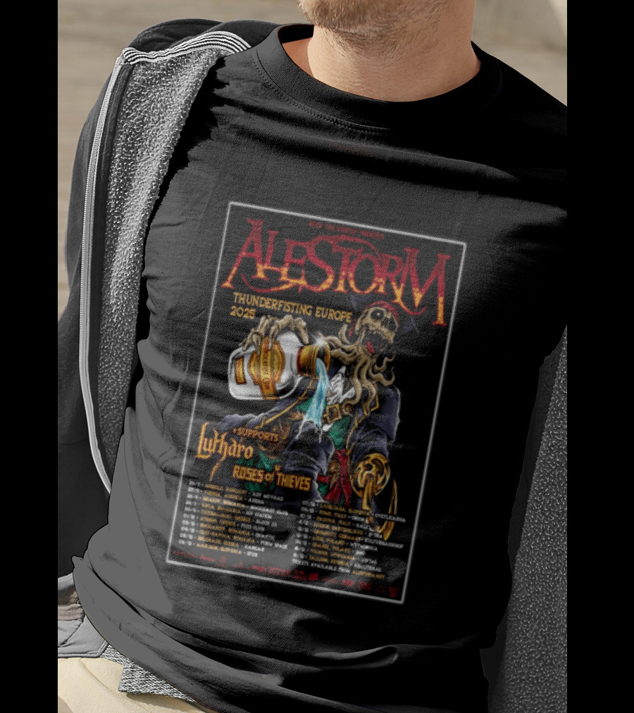 Alestorm Thunderfisting Europe 2025 Lutharo Roses Of Thieves Tour Dates T-Shirt