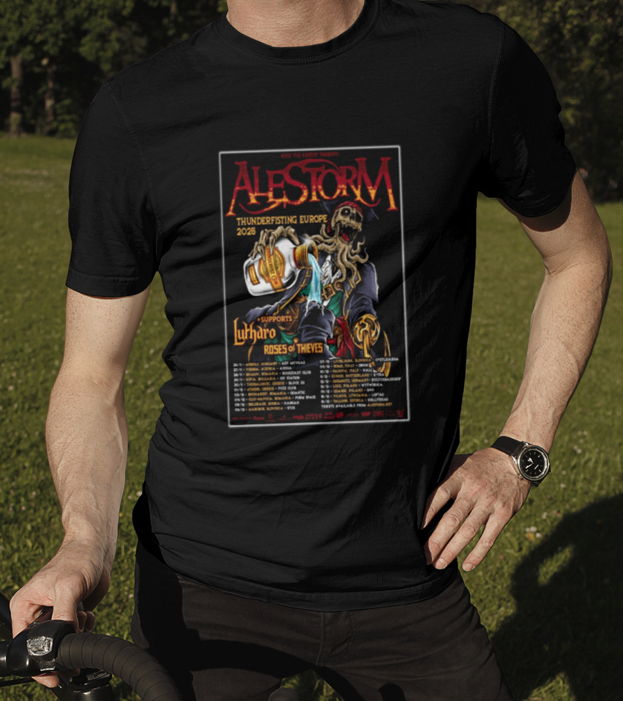 Alestorm Thunderfisting Europe 2025 Lutharo Roses Of Thieves Tour Dates T-Shirt