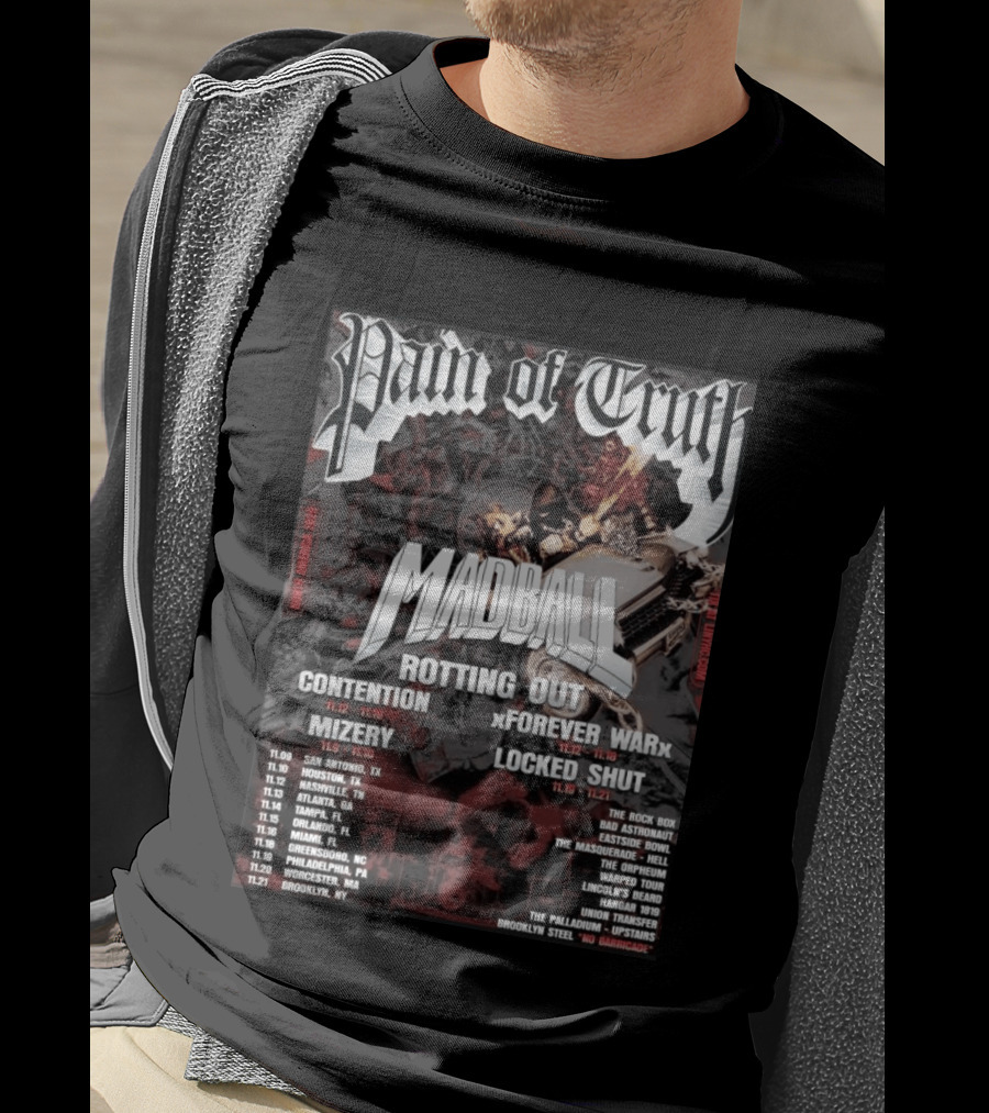 Pain Of Truth Madball Rotting Out Tour North America 2023 Contention Forever War Mizery Locked Shut T-Shirt