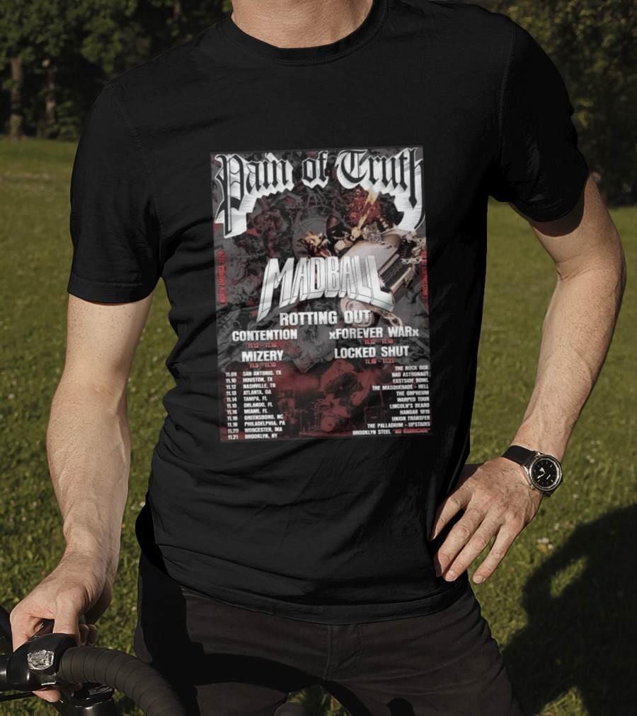 Pain Of Truth Madball Rotting Out Tour North America 2023 Contention Forever War Mizery Locked Shut T-Shirt