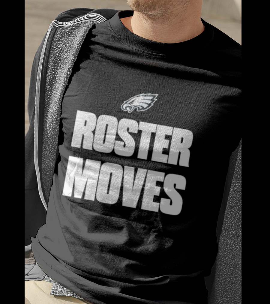Philadelphia Eagles Roster Moves Team T-Shirt