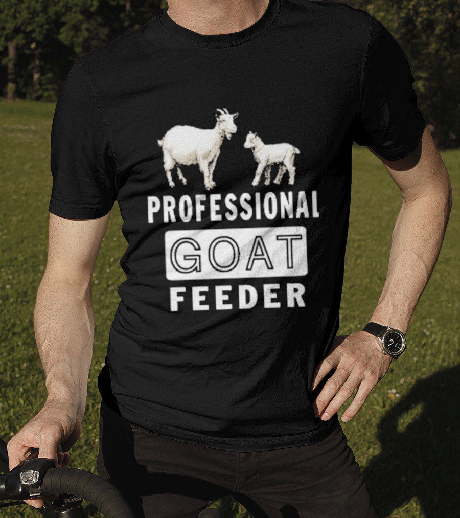 Professional Goat Feeder Funny Farmer Livestock Care T-Shirt
