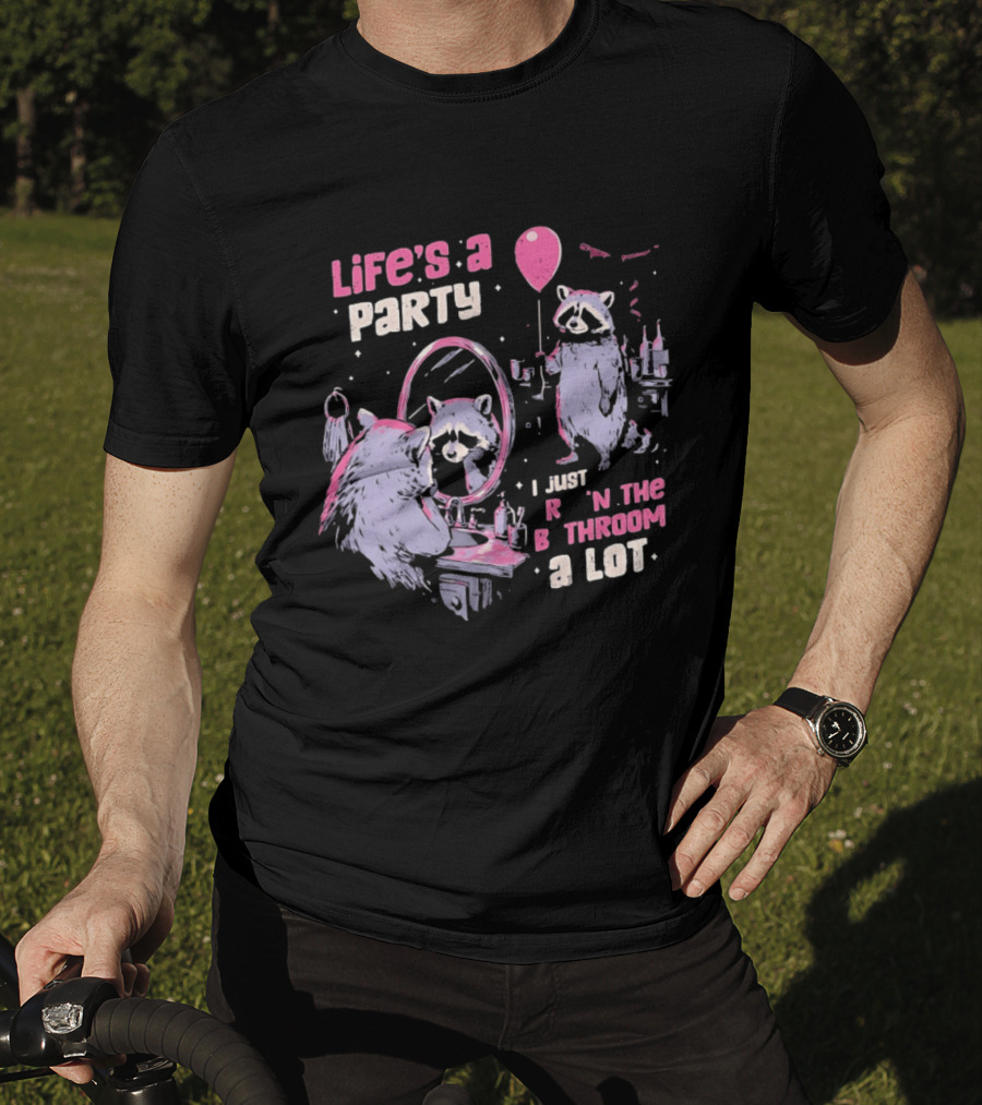 Raccoon Life's A Party I Just Cry In The Bathroom A Lot Balloon Mirror Reflection T-Shirt