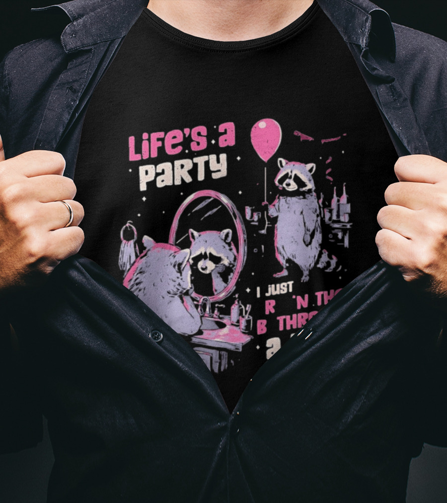 Raccoon Life's A Party I Just Cry In The Bathroom A Lot Balloon Mirror Reflection T-Shirt